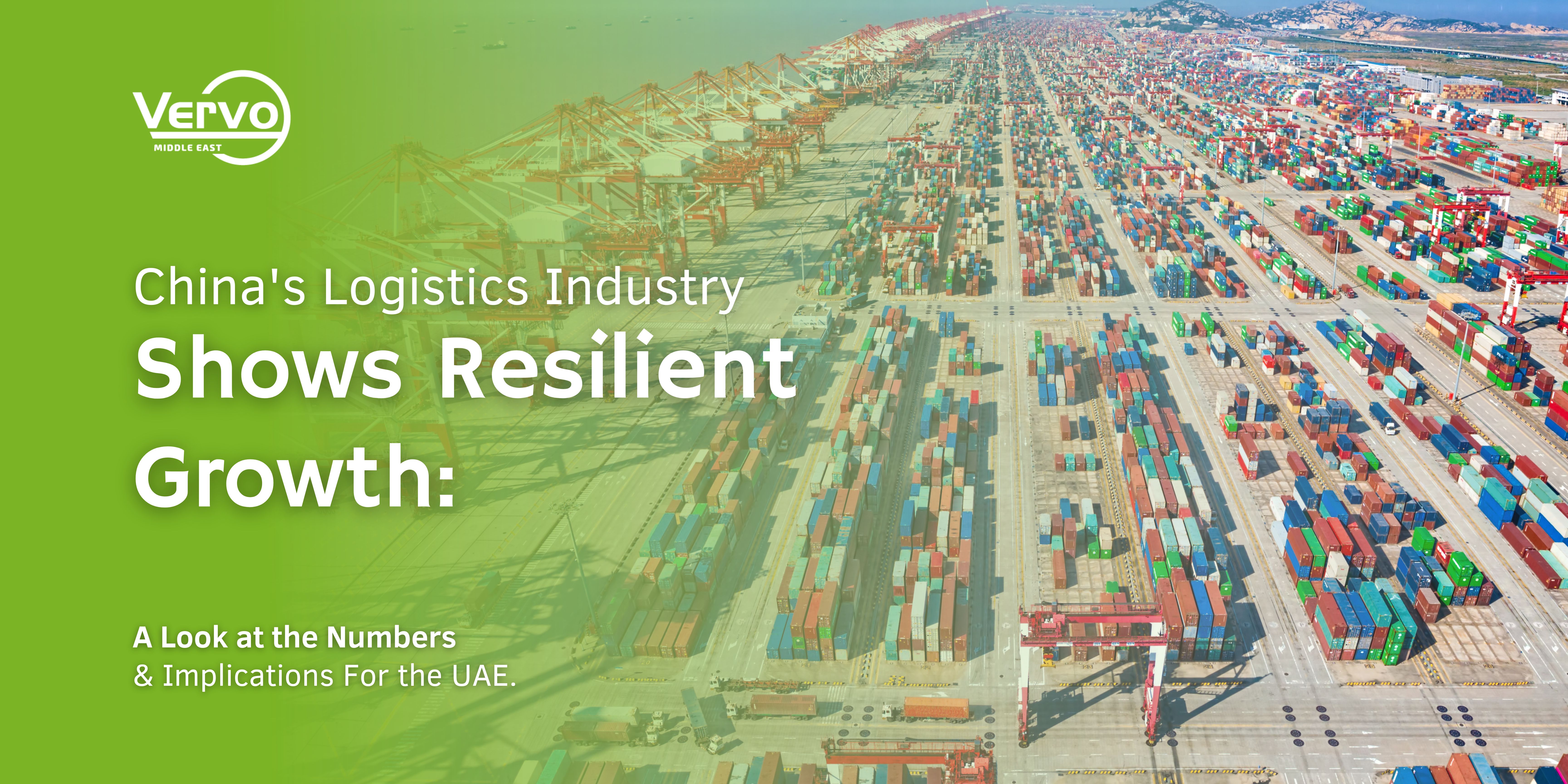 Shanghai Port Background with text "China's Logistics Industry Shows Resilient Growth: A Look at the Numbers And Implications For the UAE." Analysis by vervo middle east for shipping and logistics services in Dubai